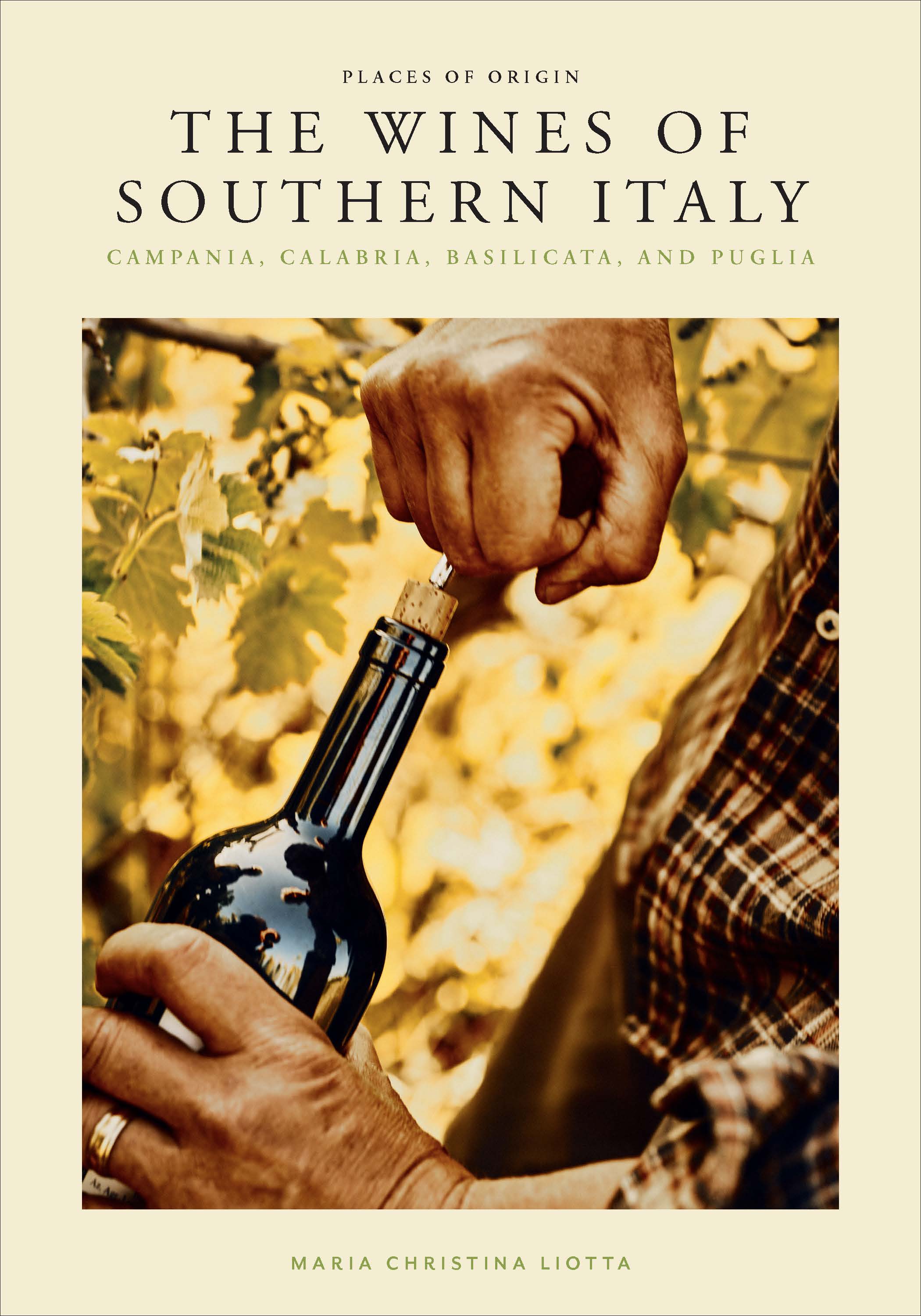 Places of Origin: Wines of Southern Italy-Campania, Calabria, Basilicata and Puglia